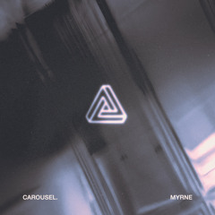 MYRNE - Carousel