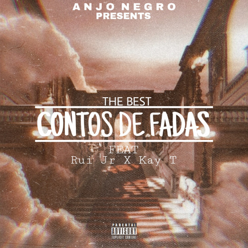 Stream The Best - Conto de fadas(ft Rui Jr & Kay T)[prod by Mumia Heyy].mp3  by THE BEST | Listen online for free on SoundCloud