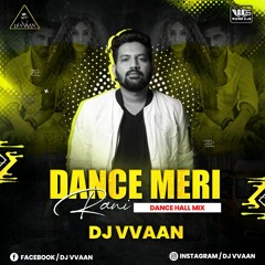 Dance Meri Rani remix Dj Vvaan