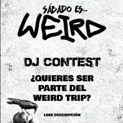 WEIRD Lima DJ CONTEST + JAIME ESPINOZA