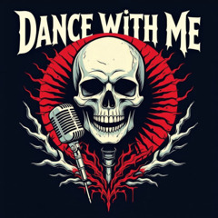 Dance With Me