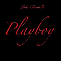 Playboy - Lala Chanelle