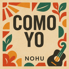 Nohu - Como Yo (Extended)