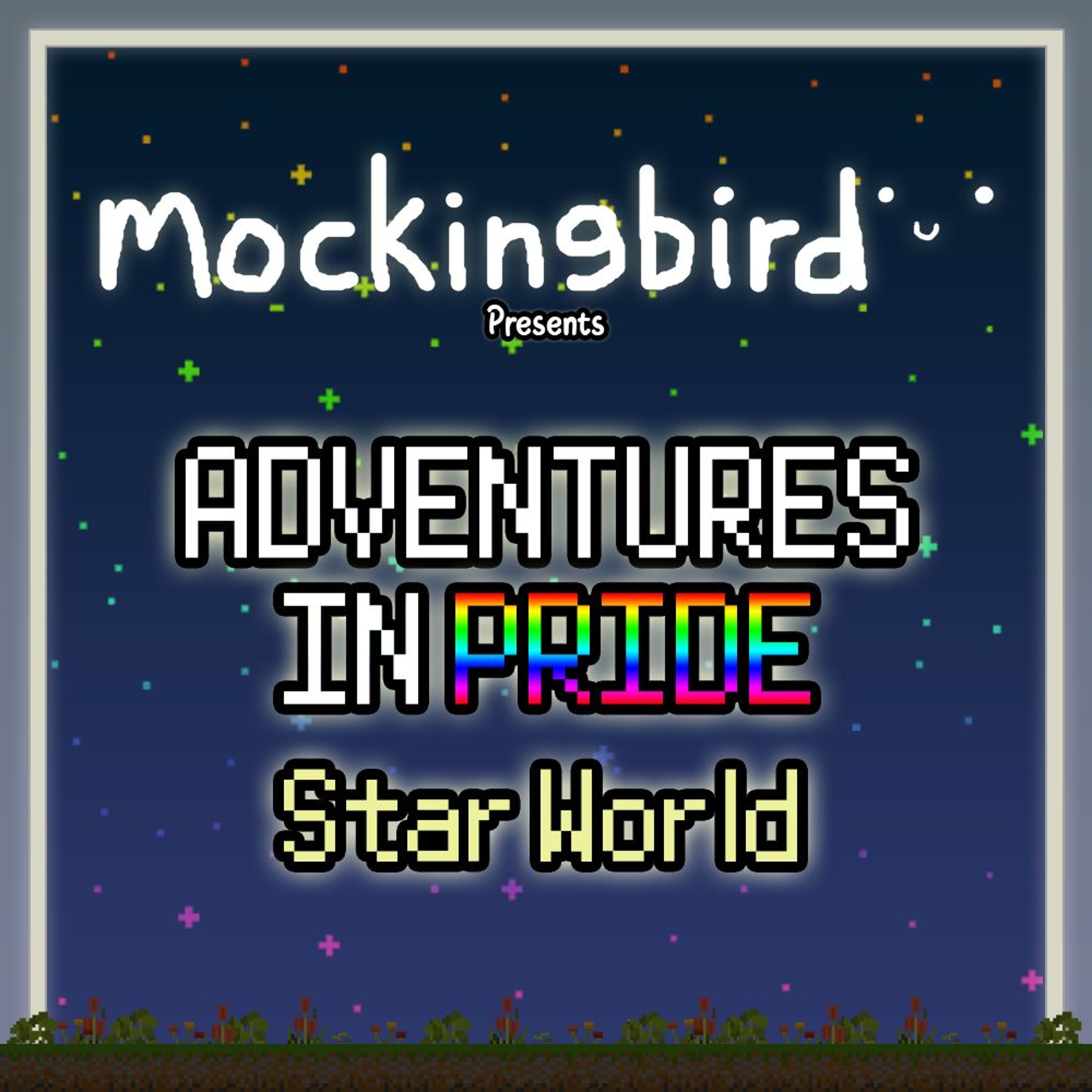 Adventures in PRIDE: Star World - Mockingbird Set episode artwork