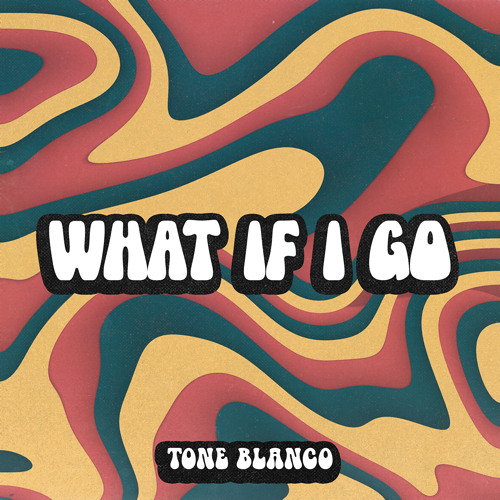 What If I Go