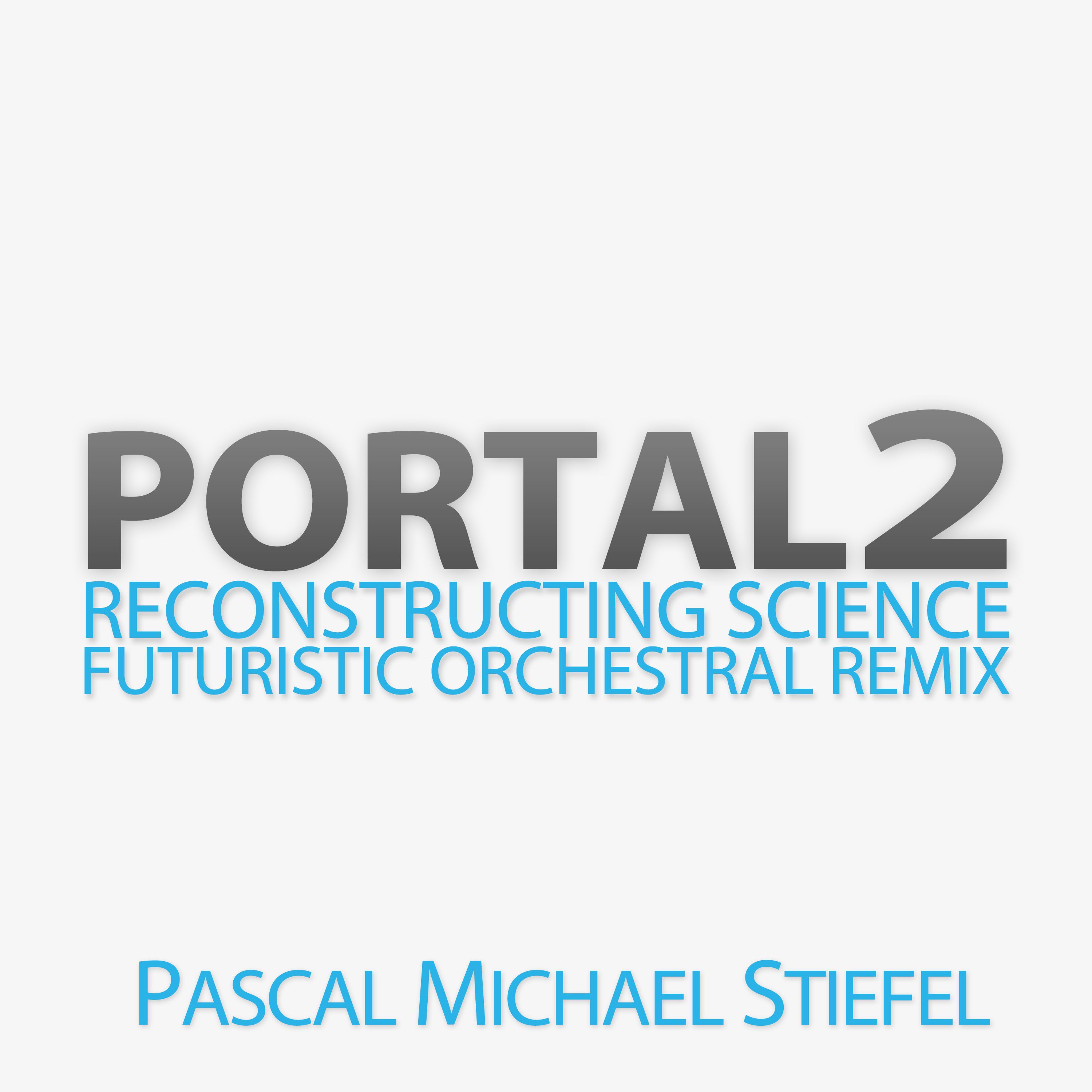 הורד Portal 2 Remix - Reconstructing Science Remix (Epic Trailer Song)