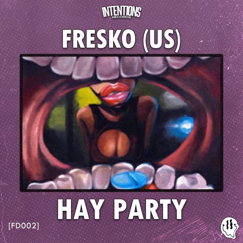 Fresko (US) - Hay Party