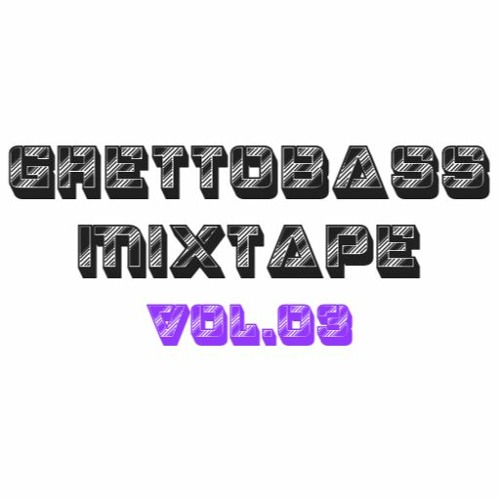 Ghettobass Mixtape Vol. 03 feat. IOYTS