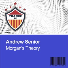 Andrew Senior - Morgan's Theory