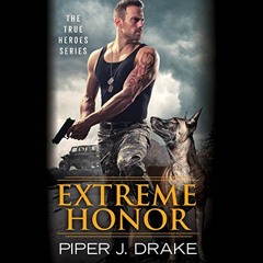 [READ] [EPUB KINDLE PDF EBOOK] Extreme Honor by  Piper J. Drake,Daniel Thomas May,Kri