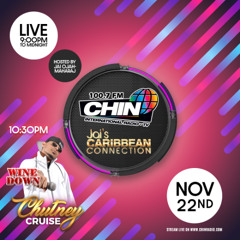 November 22nd 2025 - The Chutney Cruise - CHIN Radio 100.7fm ( 2023 - 2026 Chutney)