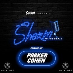 SITB 181 feat. Parker Cohen (Artist Manager)