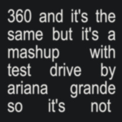 Charli xcx & Ariana Grande - 360 x test drive