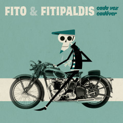 Stream Fito & Fitipaldis | Listen to Cada vez cadáver playlist online for  free on SoundCloud
