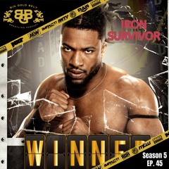 Big Gold Belt Podcast: Iron Survivor