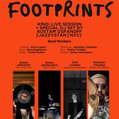 Footprints Vol. 1 (Live @ Kino Pavilion Almaty January 2025)