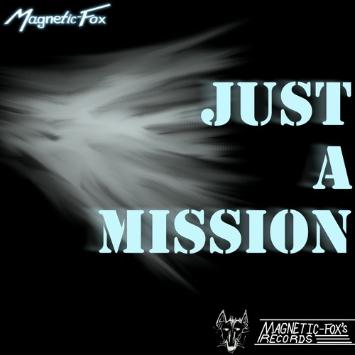 Just a Mission