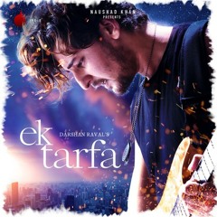 Ek Tarfa - PagalSongs.com
