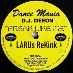 Deejay Deeon - Freak Like Me(LARUs ReKink)