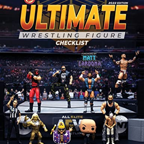 READ KINDLE 📬 Fig Heel's 2022 Ultimate Wrestling Figure Checklist - Premium Edition