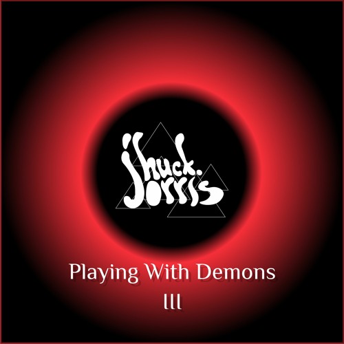 Playing With Demons III