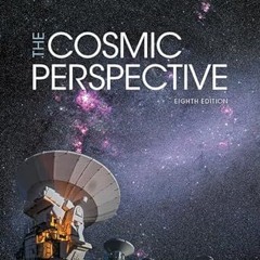 READ DOWNLOAD@ The Cosmic Perspective (8th Edition) Online Book By  Jeffrey O. Bennett (Author),