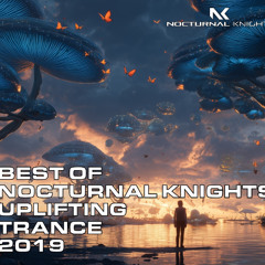Nocturnal Knights 2019  Uplifting mix - Mixed by Bryn Whiting