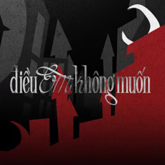 ĐIỀU EM KHÔNG MUỐN (THE LAST THING I WANTED) - PHÙNG KHÁNH LINH