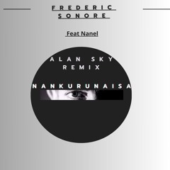 Nankurunaisa - Frederic Sonore (original Mix)