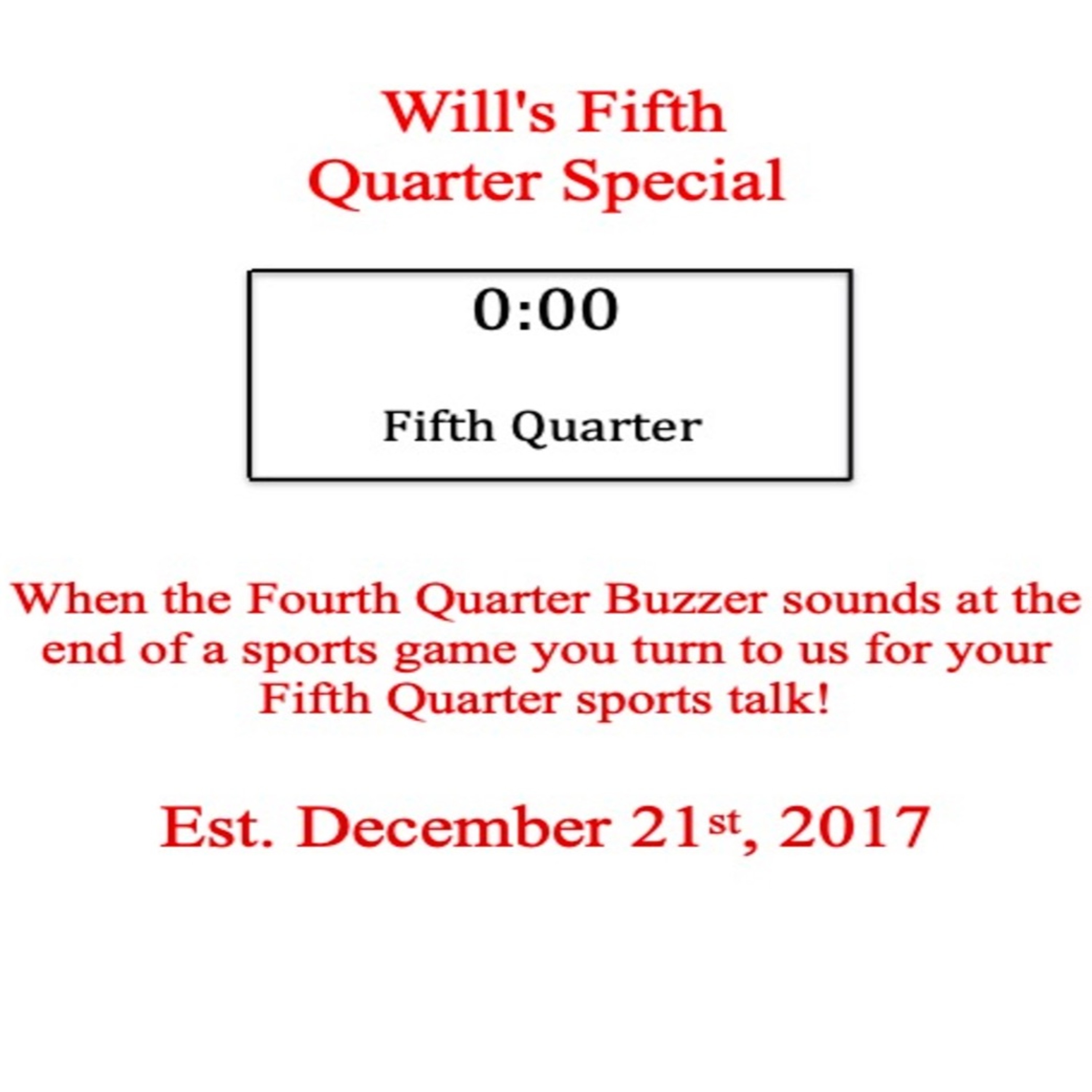 Will\'s Fifth Quarter Special
