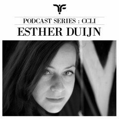 The Forgotten CCLI: Esther Duijn