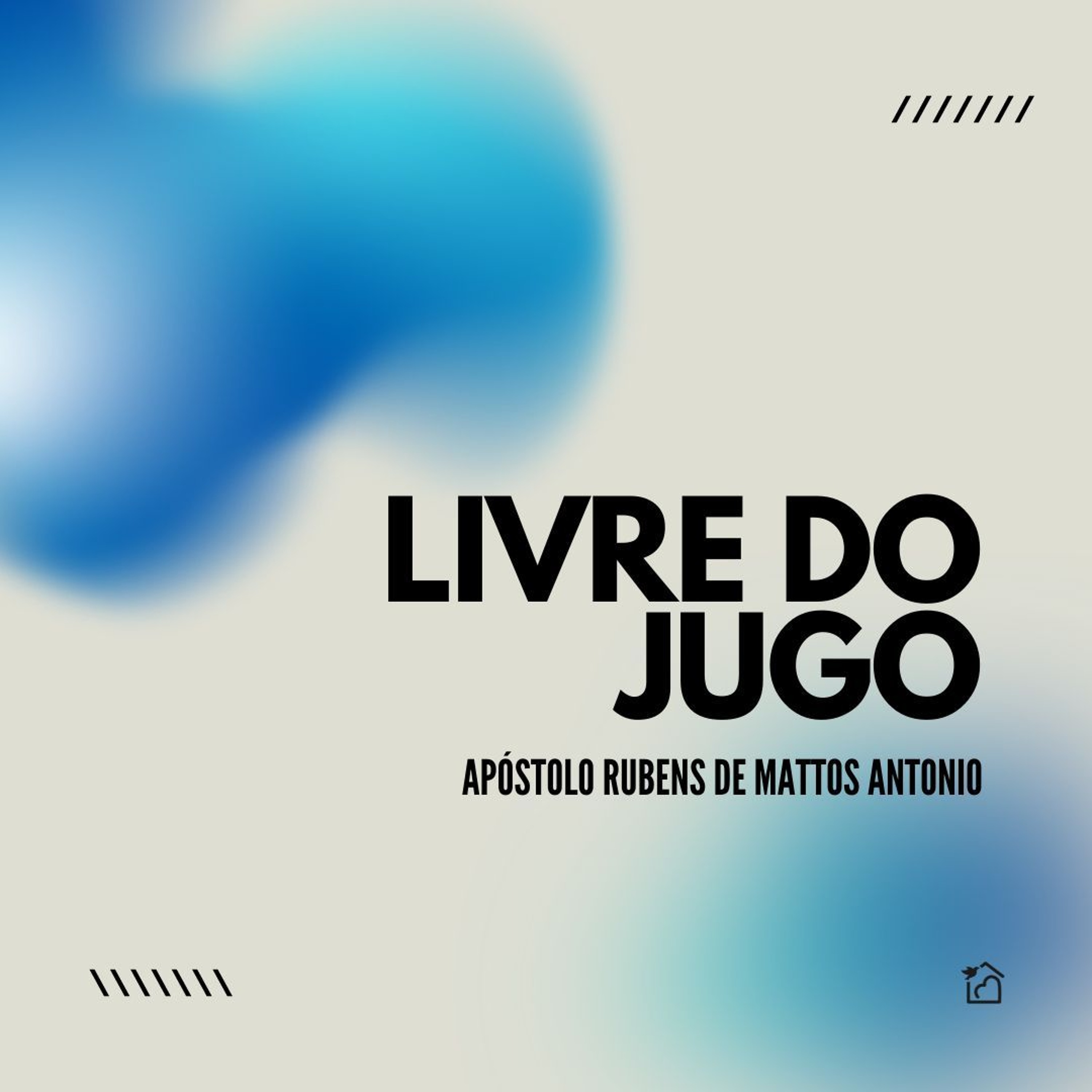 Livre Do Jugo - Apóstolo Rubens De Mattos Antonio 08/08/2024 episode artwork