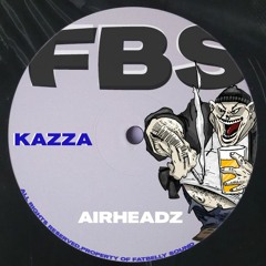 KAZZA - AIRHEADZ [FREE DL]