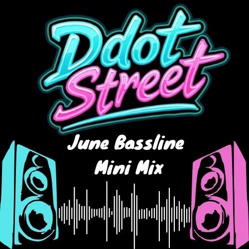 Bassline Mini Mix June