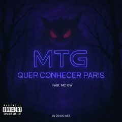 MTG - QUER CONHECER PARIS FEAT. MC GW prod. [ DJ 2G DO SSA ]