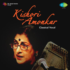 Bhoop Nat - Kishori Amonkar
