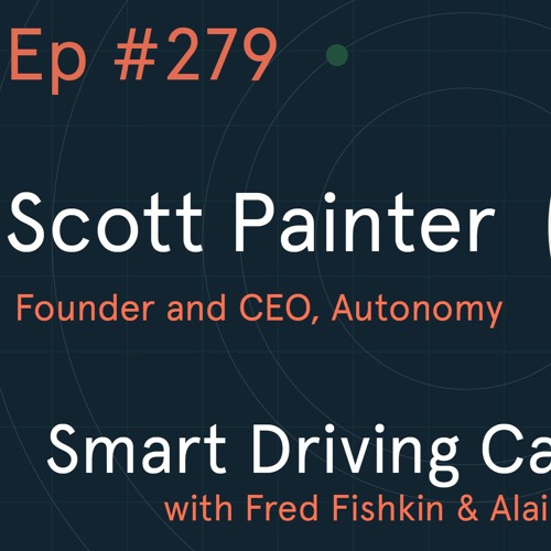 Smart Driving Cars episode 279: Autonomy's CEO, Tesla & more