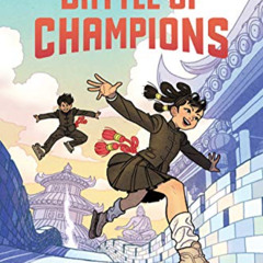 GET KINDLE 📌 Peasprout Chen: Battle of Champions (Book 2) by  Henry Lien [KINDLE PDF