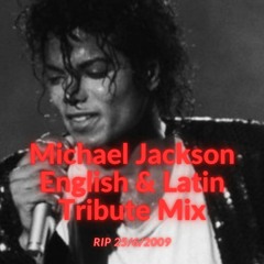 Michael Jackson English & Latin Tribute Mix 2022