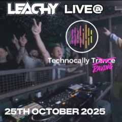 LEACHY LIVE @ Technocally Raving presents Tyler Jack