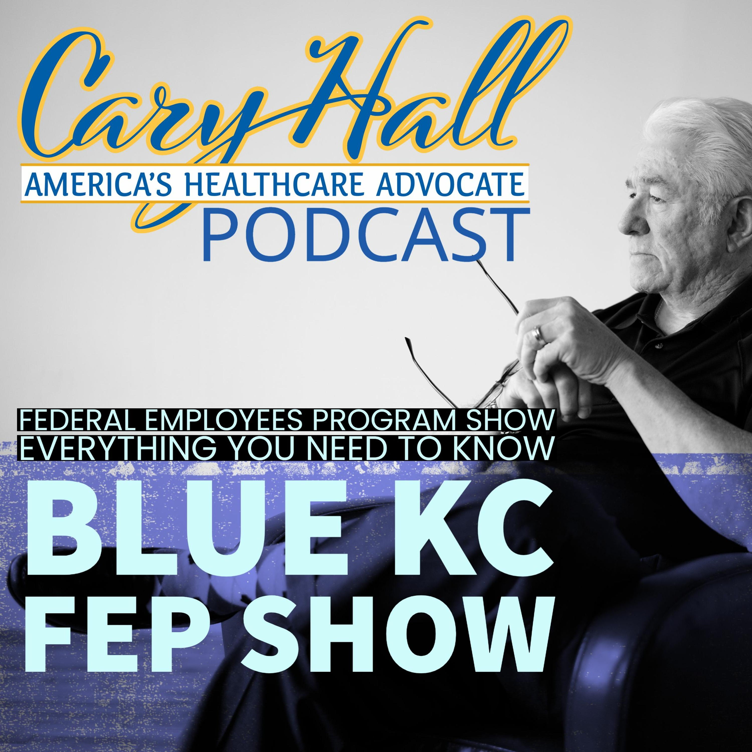 Blue KC-FEP-The Federal Employees Program Show Everything You Need To Know episode artwork