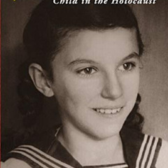 [ACCESS] PDF 📔 Destined To Live: A True Story Of A Child In The Holocaust by  Ruth G