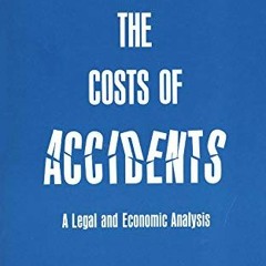 [READ] [KINDLE PDF EBOOK EPUB] The Costs of Accidents: A Legal and Economic Analysis by  Guido Calab