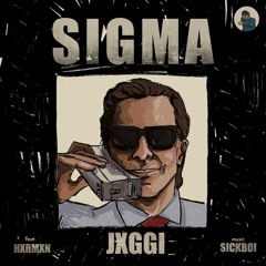 Sigma Jxggi ft Hxrmxn.mp3