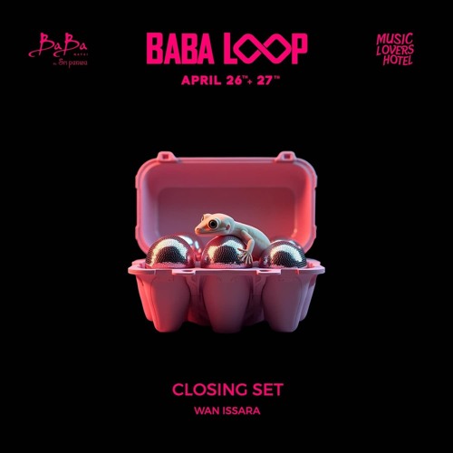 CLOSING SET Baba Loop April 2025