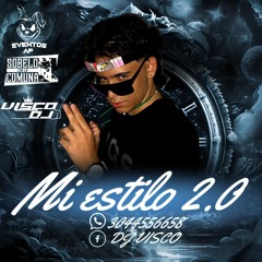 A MI ESTILO DJ VISCO 2.0