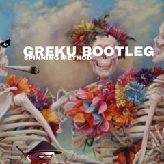 Spinning Method (GREKU BOOTLEG)