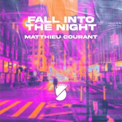 Matthieu Courant - Fall Into The Night
