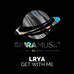 Lrya - Get With Me [Free Download]