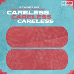 Careless - Velencis Remix